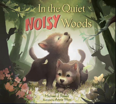 In the Quiet, Noisy Woods
