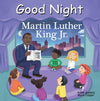 Good Night Martin Luther King Jr. **
